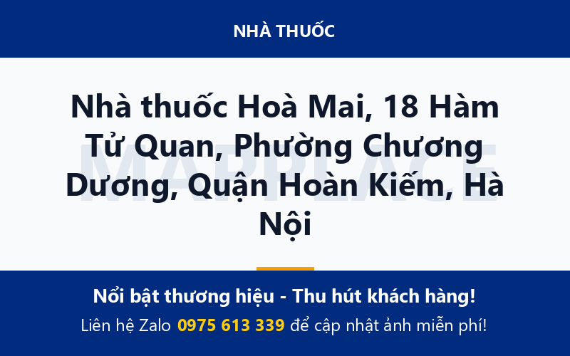 Nhà thuốc Hoà Mai, 18 Hàm Tử Quan, Phường Chương Dương, Quận Hoàn Kiếm, Hà Nội
