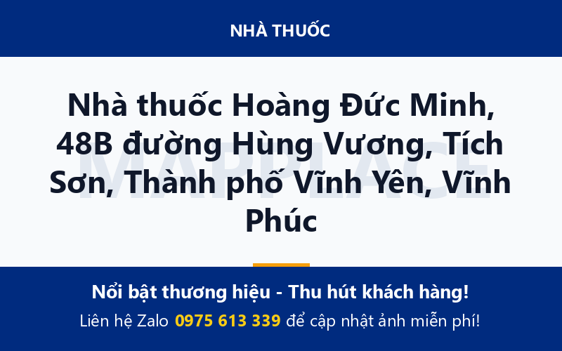 Nhà thuốc Hoàng Đức Minh, 48B đường Hùng Vương, Tích Sơn, Thành phố Vĩnh Yên, Vĩnh Phúc
