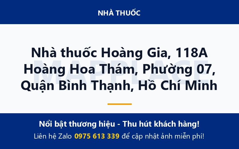 Nhà thuốc Hoàng Gia, 118A Hoàng Hoa Thám, Phường 07, Quận Bình Thạnh, Hồ Chí Minh