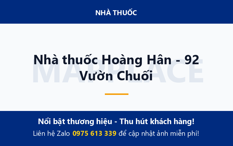 Nhà thuốc Hoàng Hân - 92 Vườn Chuối