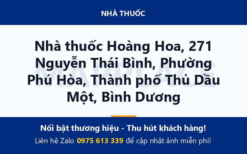 Nhà thuốc Hoàng Hoa, 271 Nguyễn Thái Bình, Phường Phú Hòa, Thành phố Thủ Dầu Một, Bình Dương