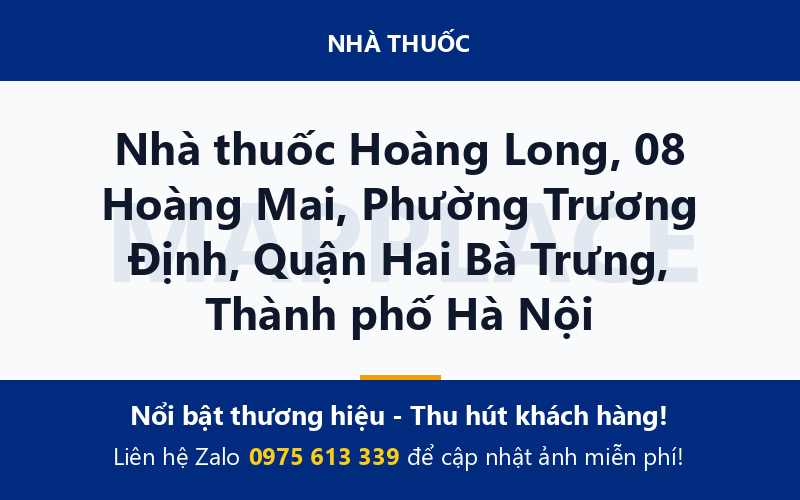 Nhà thuốc Hoàng Long, 08 Hoàng Mai, Phường Trương Định, Quận Hai Bà Trưng, Thành phố Hà Nội