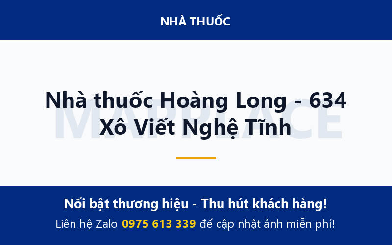 Nhà thuốc Hoàng Long - 634 Xô Viết Nghệ Tĩnh