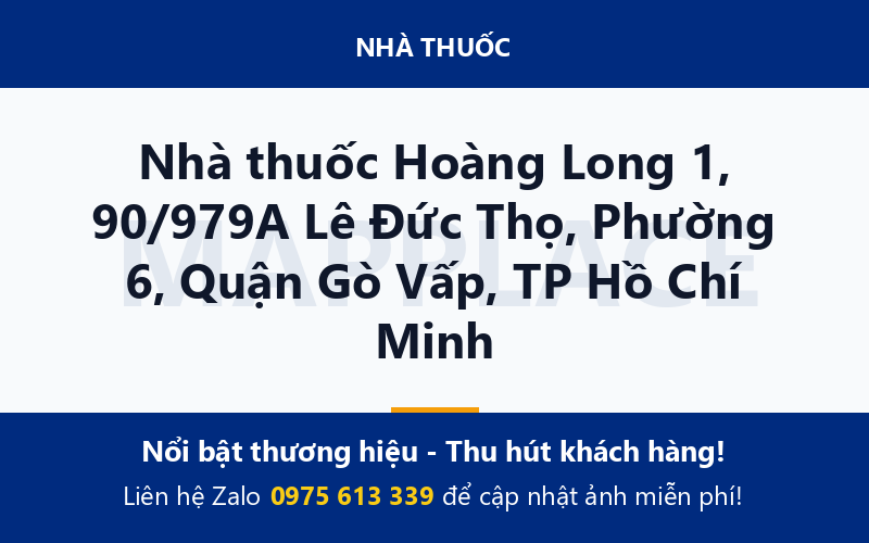 Nhà thuốc Hoàng Long 1, 90/979A Lê Đức Thọ, Phường 6, Quận Gò Vấp, TP Hồ Chí Minh