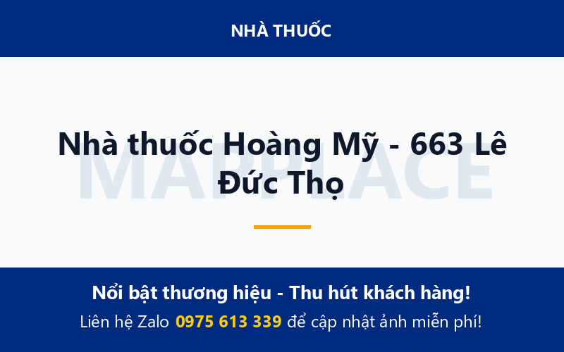 Nhà thuốc Hoàng Mỹ - 663 Lê Đức Thọ