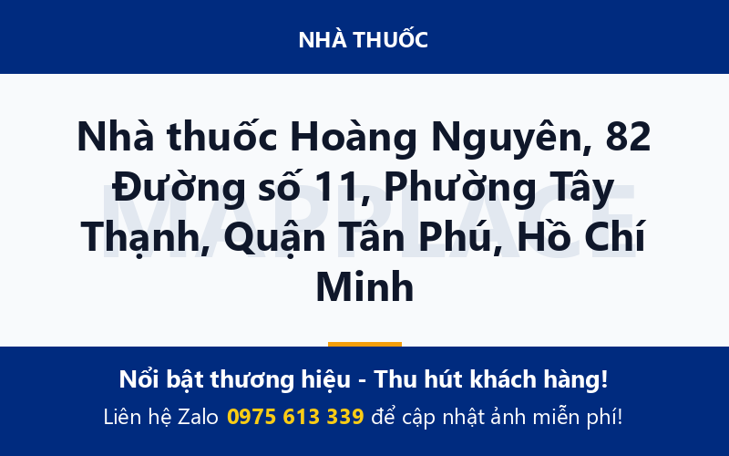 Nhà thuốc Hoàng Nguyên, 82 Đường số 11, Phường Tây Thạnh, Quận Tân Phú, Hồ Chí Minh