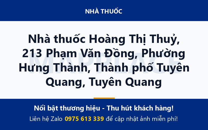 Nhà thuốc Hoàng Thị Thuỷ, 213 Phạm Văn Đồng, Phường Hưng Thành, Thành phố Tuyên Quang, Tuyên Quang