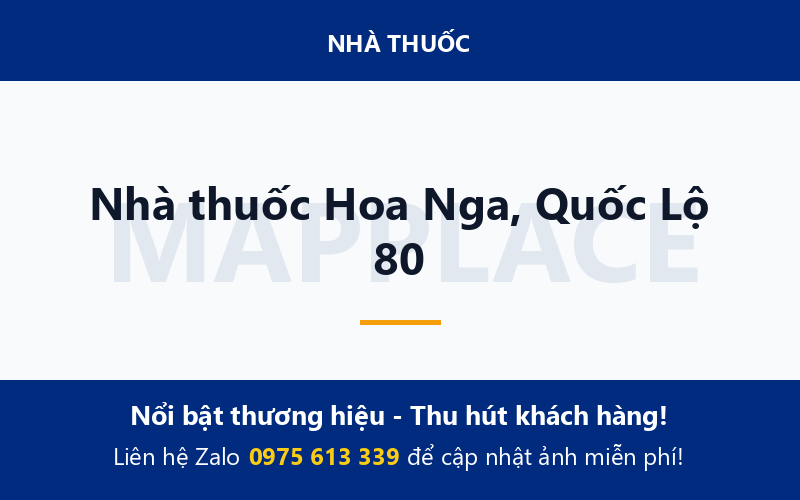 Nhà thuốc Hoa Nga, Quốc Lộ 80