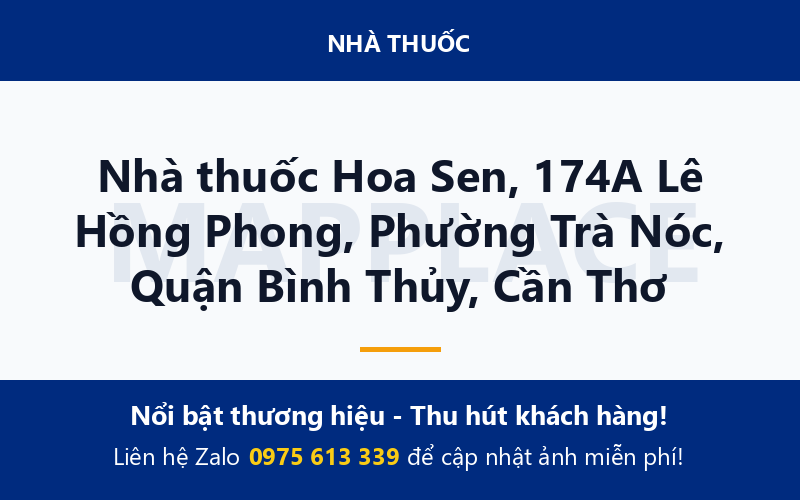 Nhà thuốc Hoa Sen, 174A Lê Hồng Phong, Phường Trà Nóc, Quận Bình Thủy, Cần Thơ