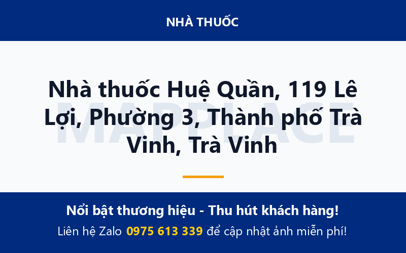 Nhà thuốc Huệ Quần, 119 Lê Lợi, Phường 3, Thành phố Trà Vinh, Trà Vinh