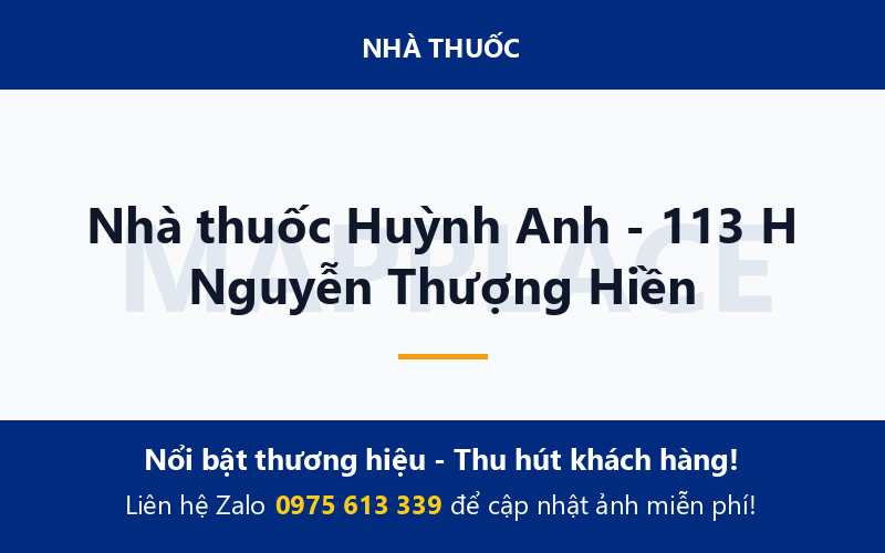 Nhà thuốc Huỳnh Anh - 113 H Nguyễn Thượng Hiền