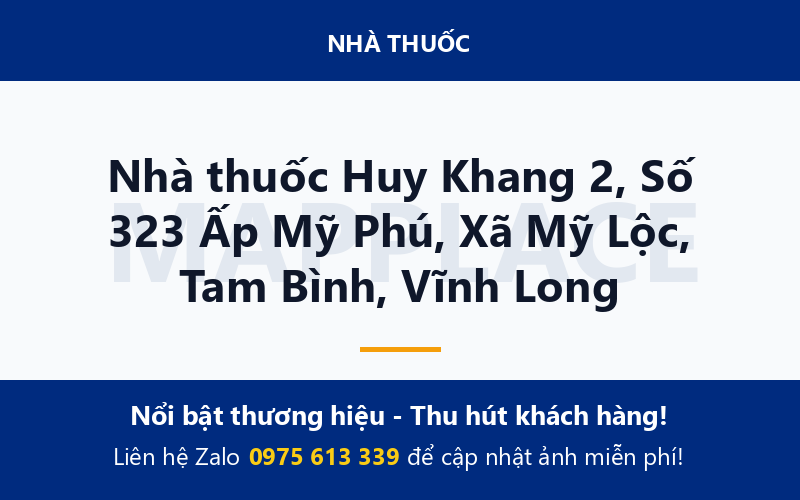 Nhà thuốc Huy Khang 2, Số 323 Ấp Mỹ Phú, Xã Mỹ Lộc, Tam Bình, Vĩnh Long