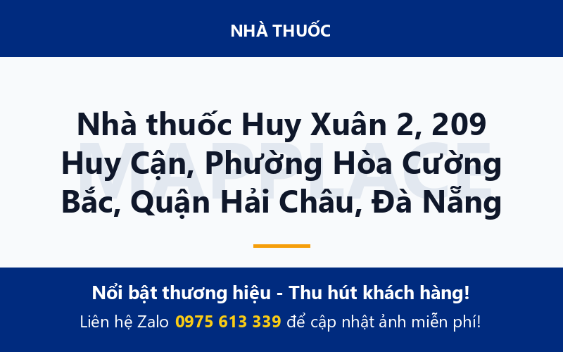 Nhà thuốc Huy Xuân 2, 209 Huy Cận, Phường Hòa Cường Bắc, Quận Hải Châu, Đà Nẵng