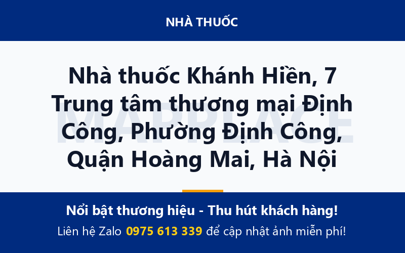 Nhà thuốc Khánh Hiền, 7 Trung tâm thương mại Định Công, Phường Định Công, Quận Hoàng Mai, Hà Nội