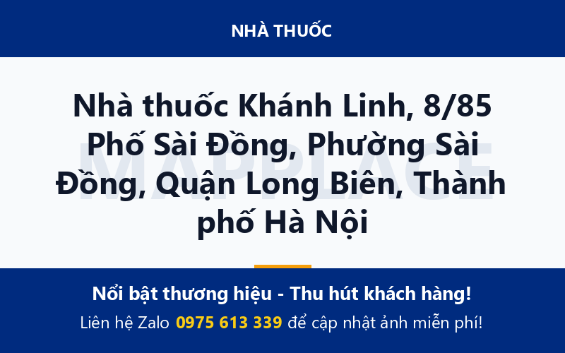 Nhà thuốc Khánh Linh, 8/85 Phố Sài Đồng, Phường Sài Đồng, Quận Long Biên, Thành phố Hà Nội