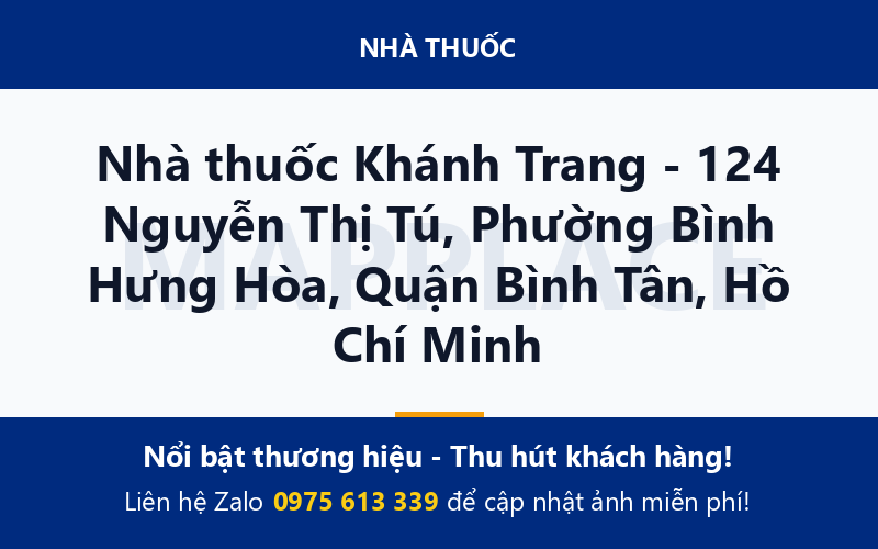 Nhà thuốc Khánh Trang - 124 Nguyễn Thị Tú, Phường Bình Hưng Hòa, Quận Bình Tân, Hồ Chí Minh