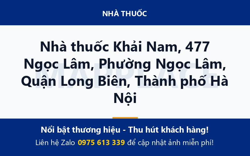 Nhà thuốc Khải Nam, 477 Ngọc Lâm, Phường Ngọc Lâm, Quận Long Biên, Thành phố Hà Nội