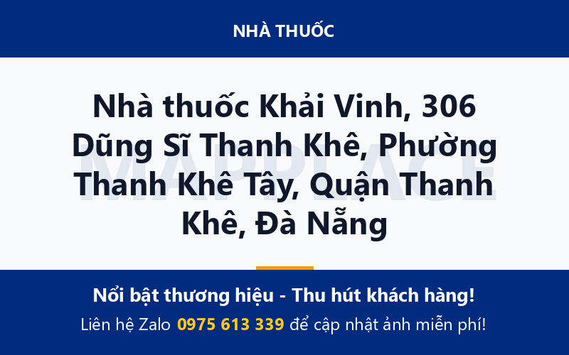 Nhà thuốc Khải Vinh, 306 Dũng Sĩ Thanh Khê, Phường Thanh Khê Tây, Quận Thanh Khê, Đà Nẵng