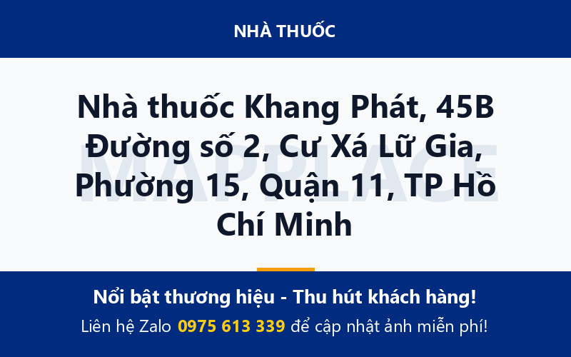 Nhà thuốc Khang Phát, 45B Đường số 2, Cư Xá Lữ Gia, Phường 15, Quận 11, TP Hồ Chí Minh