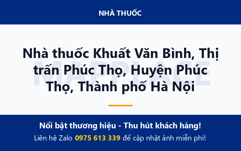 Nhà thuốc Khuất Văn Bình, Thị trấn Phúc Thọ, Huyện Phúc Thọ, Thành phố Hà Nội