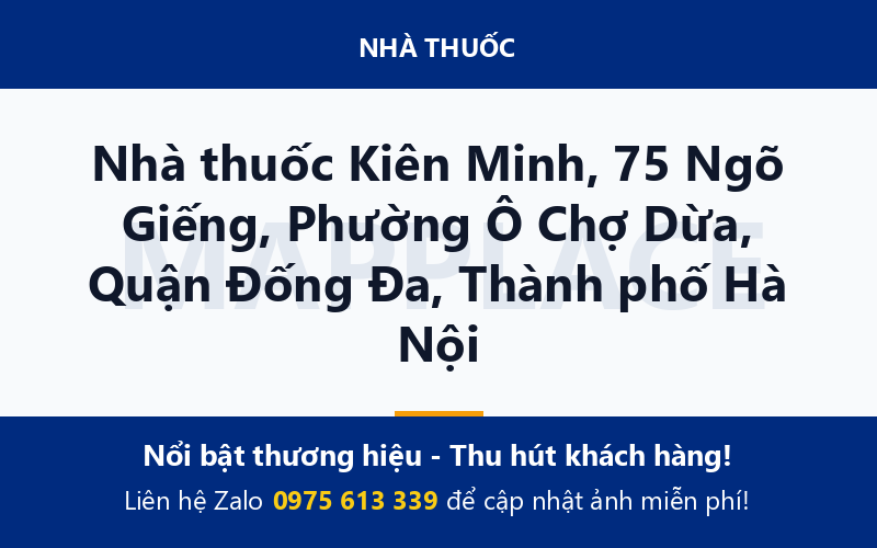 Nhà thuốc Kiên Minh, 75 Ngõ Giếng, Phường Ô Chợ Dừa, Quận Đống Đa, Thành phố Hà Nội