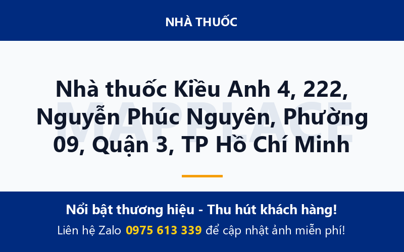 Nhà thuốc Kiều Anh 4, 222, Nguyễn Phúc Nguyên, Phường 09, Quận 3, TP Hồ Chí Minh