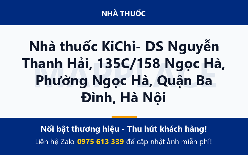 Nhà thuốc KiChi- DS Nguyễn Thanh Hải, 135C/158 Ngọc Hà, Phường Ngọc Hà, Quận Ba Đình, Hà Nội