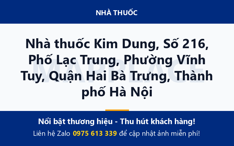 Nhà thuốc Kim Dung, Số 216, Phố Lạc Trung, Phường Vĩnh Tuy, Quận Hai Bà Trưng, Thành phố Hà Nội