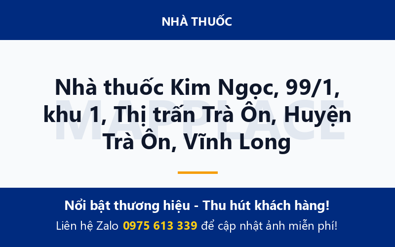 Nhà thuốc Kim Ngọc, 99/1, khu 1, Thị trấn Trà Ôn, Huyện Trà Ôn, Vĩnh Long