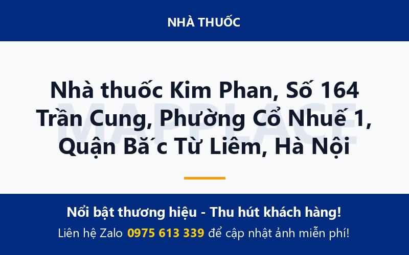 Nhà thuốc Kim Phan, Số 164 Trần Cung, Phường Cổ Nhuế 1, Quận Bắc Từ Liêm, Hà Nội