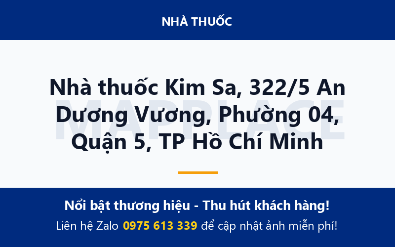 Nhà thuốc Kim Sa, 322/5 An Dương Vương, Phường 04, Quận 5, TP Hồ Chí Minh