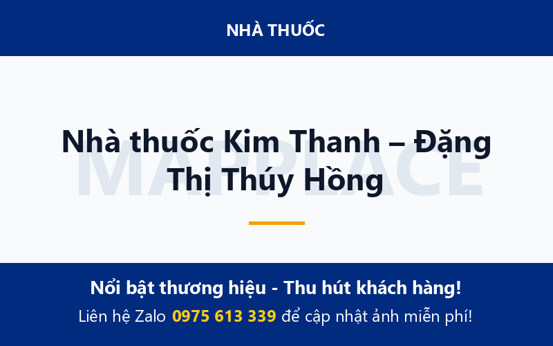 Nhà thuốc Kim Thanh – Đặng Thị Thúy Hồng