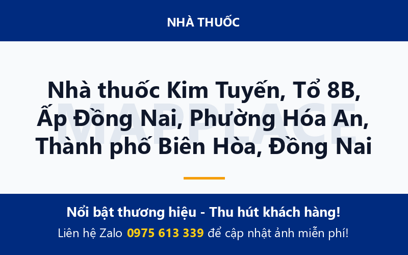 Nhà thuốc Kim Tuyến, Tổ 8B, Ấp Đồng Nai, Phường Hóa An, Thành phố Biên Hòa, Đồng Nai
