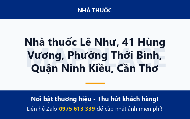 Nhà thuốc Lê Như, 41 Hùng Vương, Phường Thới Bình, Quận Ninh Kiều, Cần Thơ