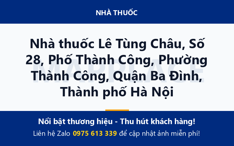 Nhà thuốc Lê Tùng Châu, Số 28, Phố Thành Công, Phường Thành Công, Quận Ba Đình, Thành phố Hà Nội