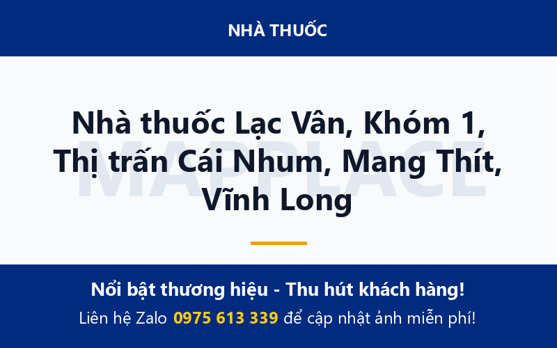 Nhà thuốc Lạc Vân, Khóm 1, Thị trấn Cái Nhum, Mang Thít, Vĩnh Long