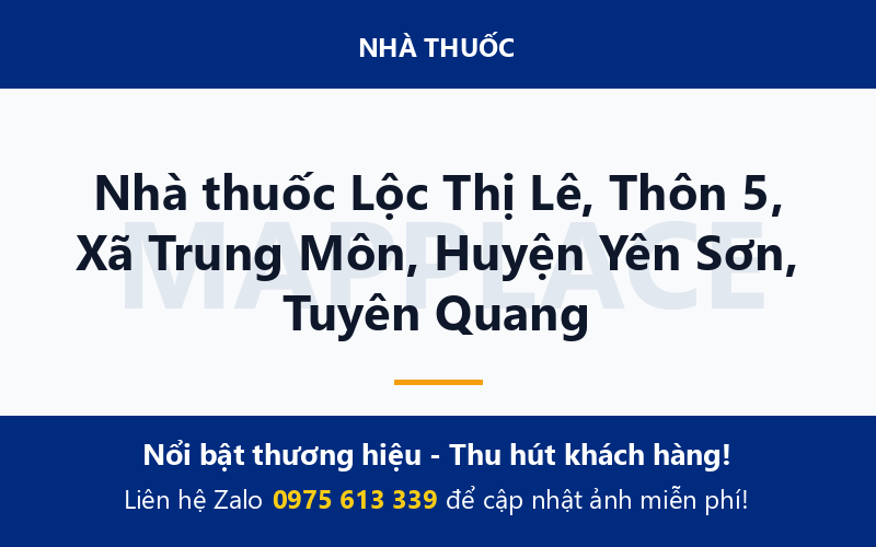 Nhà thuốc Lộc Thị Lê, Thôn 5, Xã Trung Môn, Huyện Yên Sơn, Tuyên Quang