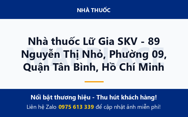 Nhà thuốc Lữ Gia SKV - 89 Nguyễn Thị Nhỏ, Phường 09, Quận Tân Bình, Hồ Chí Minh