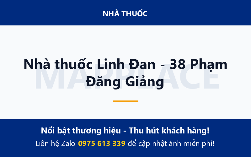 Nhà thuốc Linh Đan - 38 Phạm Đăng Giảng