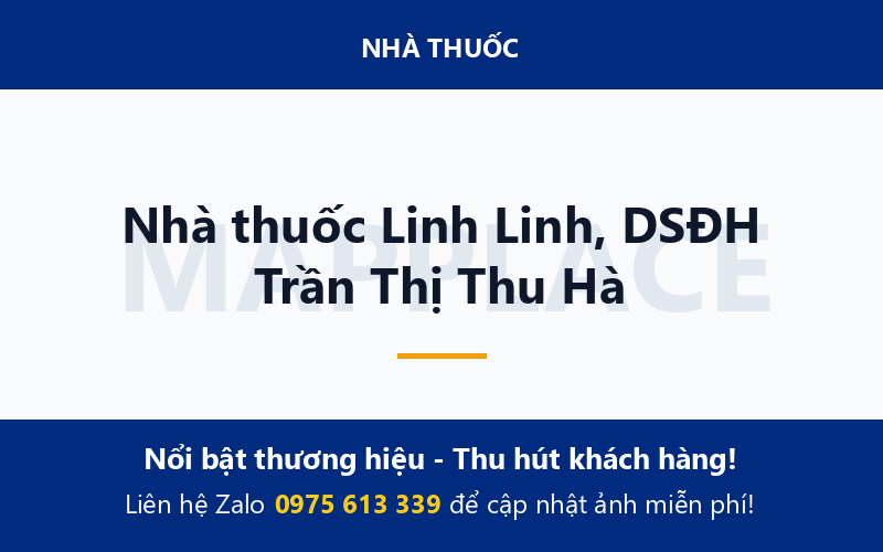 Nhà thuốc Linh Linh, DSĐH Trần Thị Thu Hà