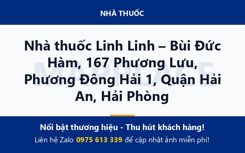 Nhà thuốc Linh Linh – Bùi Đức Hàm, 167 Phương Lưu, Phương Đông Hải 1, Quận Hải An, Hải Phòng