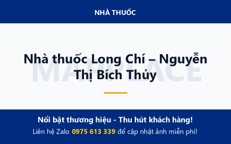 Nhà thuốc Long Chí – Nguyễn Thị Bích Thủy