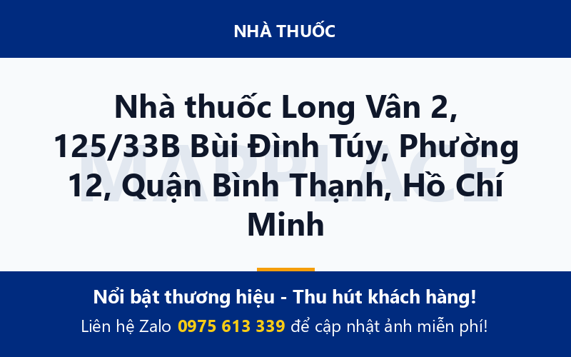 Nhà thuốc Long Vân 2, 125/33B Bùi Đình Túy, Phường 12, Quận Bình Thạnh, Hồ Chí Minh