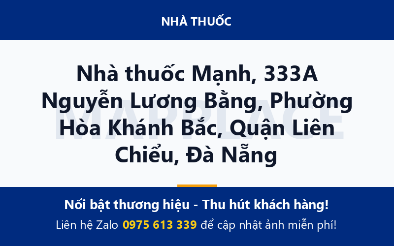 Nhà thuốc Mạnh, 333A Nguyễn Lương Bằng, Phường Hòa Khánh Bắc, Quận Liên Chiểu, Đà Nẵng