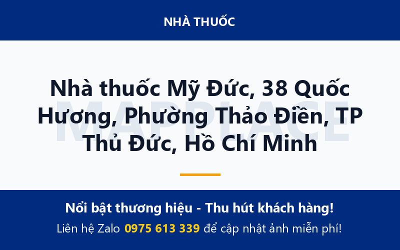 Nhà thuốc Mỹ Đức, 38 Quốc Hương, Phường Thảo Điền, TP Thủ Đức, Hồ Chí Minh