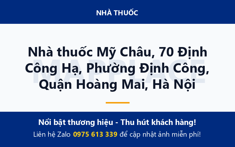 Nhà thuốc Mỹ Châu, 70 Định Công Hạ, Phường Định Công, Quận Hoàng Mai, Hà Nội