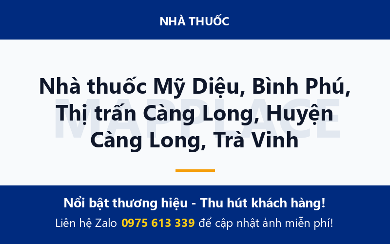 Nhà thuốc Mỹ Diệu, Bình Phú, Thị trấn Càng Long, Huyện Càng Long, Trà Vinh