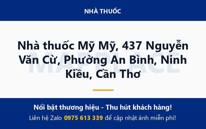 Nhà thuốc Mỹ Mỹ, 437 Nguyễn Văn Cừ, Phường An Bình, Ninh Kiều, Cần Thơ