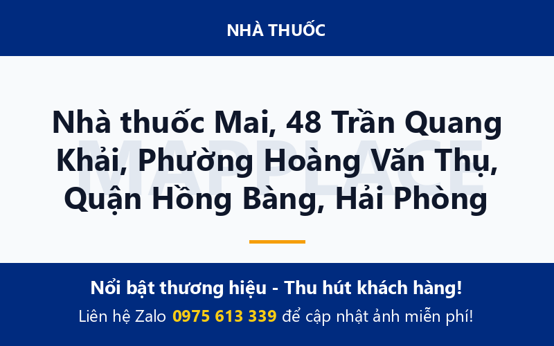 Nhà thuốc Mai, 48 Trần Quang Khải, Phường Hoàng Văn Thụ, Quận Hồng Bàng, Hải Phòng