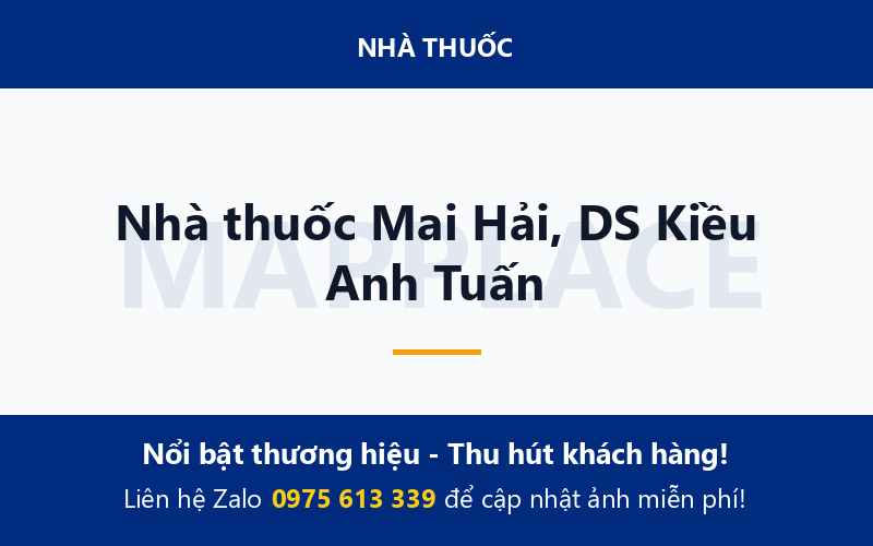 Nhà thuốc Mai Hải, DS Kiều Anh Tuấn